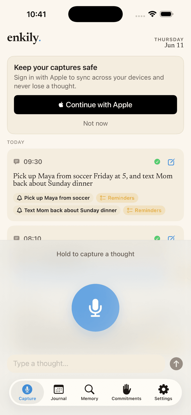 Enkily's capture screen on iPhone. A single spoken thought, 'Pick up Maya from soccer Friday at 5, and text Mom back about Sunday dinner', has been split into two separate reminders, each tagged Reminders, with the hold-to-capture microphone button below.